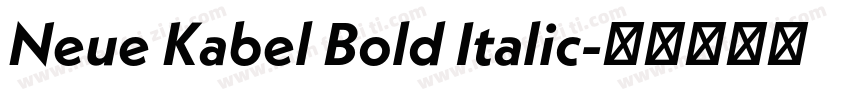 Neue Kabel Bold Italic字体转换